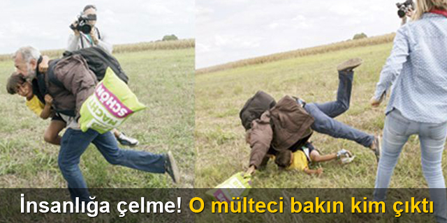 İnsanlığa çelme! O mülteci bakın kim çıktı