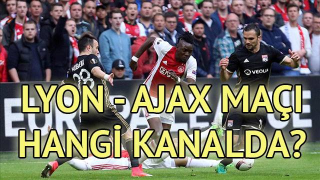 Lyon - Ajax maçı ne zaman, saat kaçta? Lyon - Ajax maçı şifresiz kanalda mı?